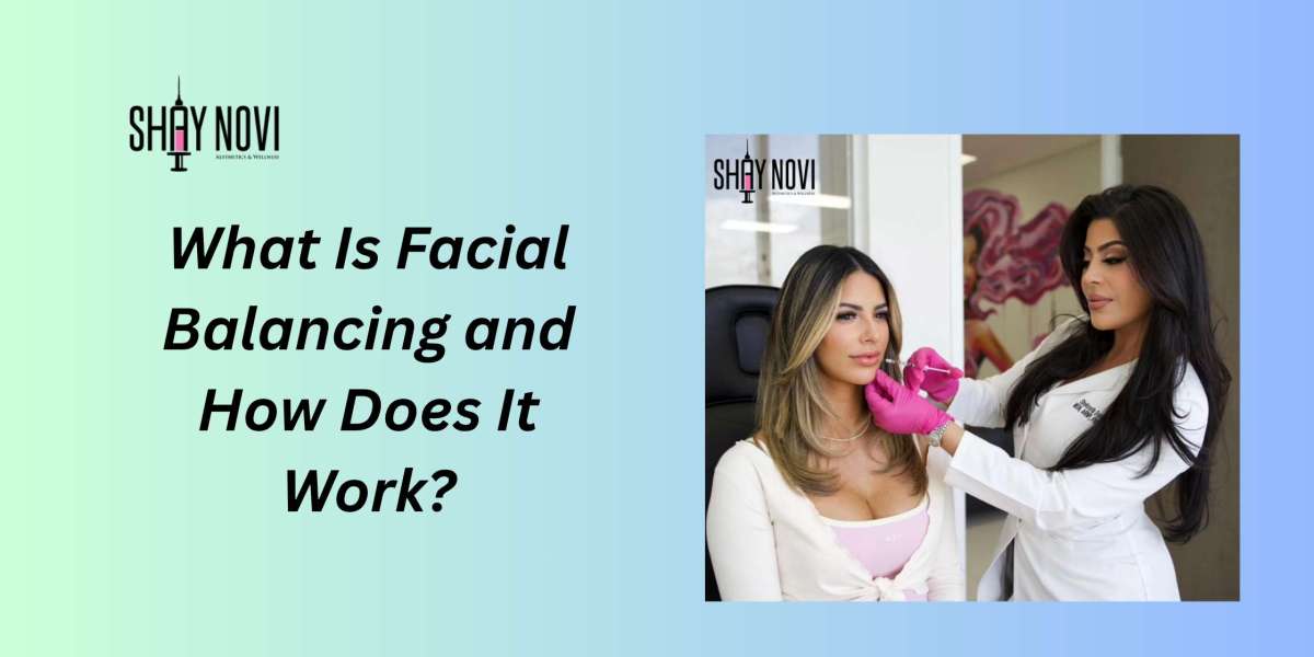 What Is Facial Balancing and How Does It Work?